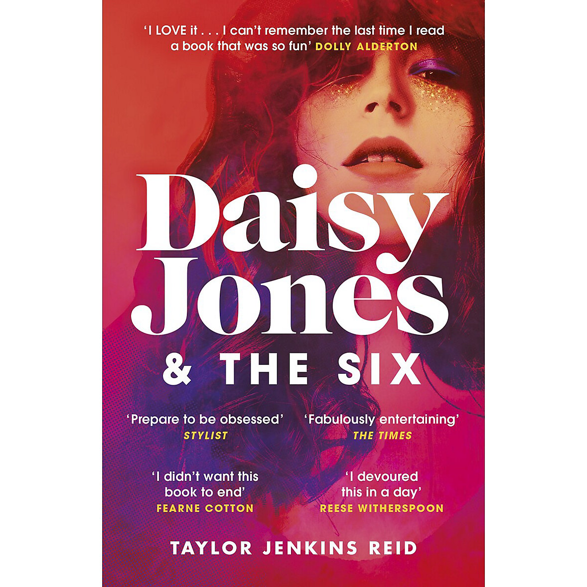 Daisy Jones and the Six - Taylor Jenkins Reid